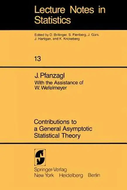 Contributions to a General Asymptotic Statistical Theory by W. Wefelmeyer