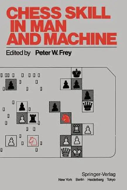 Chess Skill in Man and Machine by P. W. Frey