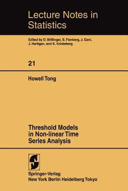 Threshold Models in Non-Linear Time Series Analysis by H. Tong