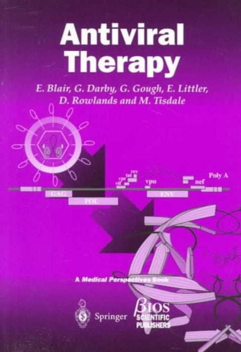 Antiviral Therapy: A Medical Perspectives Book by M. Tisdale, Others
