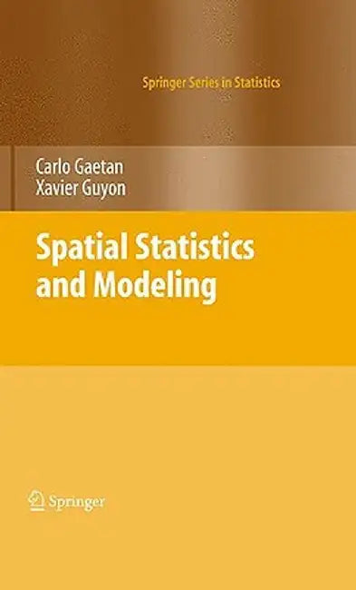 Spatial Statistics and Modeling by Carlo Gaetan