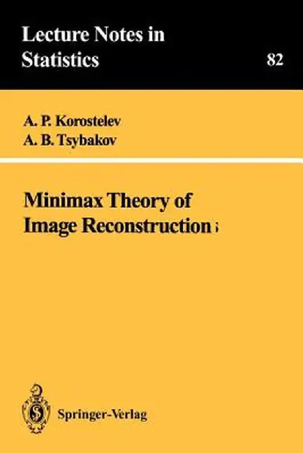 Minimax Theory of Image Reconstruction by A. P. Korostelev