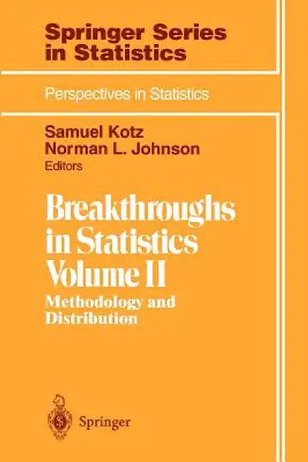 Breakthroughs in Statistics: Methodology and Distribution by Samuel Kotz