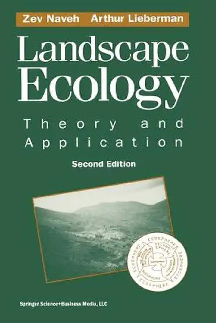 Landscape Ecology by Zev Naveh