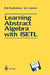 Learning Abstract Algebra with Isetl by Ed Dubinsky, Uri Leron