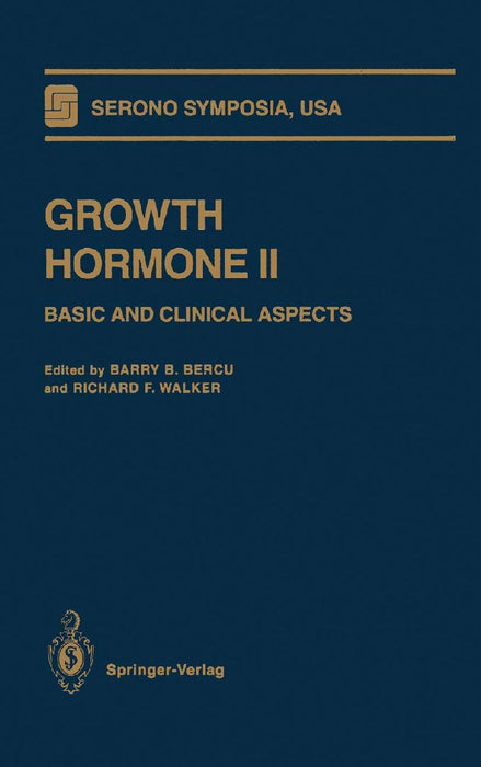 Growth Hormone II: Basic and Clinical Aspects (Serono Symposia USA)  by Barry B. Bercu