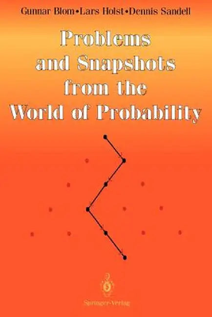 Problems and Snapshots from the World of Probability by Gunnar Blom