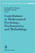 Contributions To Mathematical Psychology, Psychometrics, And Methodology by Gerhard H. Fischer, Donald Laming