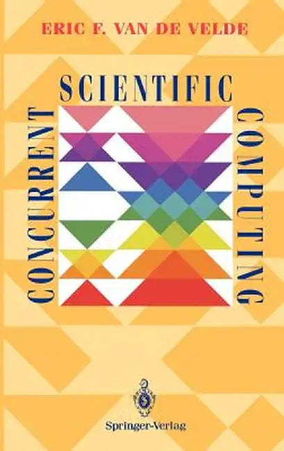 Concurrent Scientific Computing by Eric F. Van De Velde