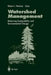 Watershed Management: Balancing Sustainability and Environmental Change by Robert J. Naiman