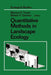 Quantitative Methods in Landscape Ecology: The Analysis and Interpretation of Landscape Heterogeneity by Monica G. Turner