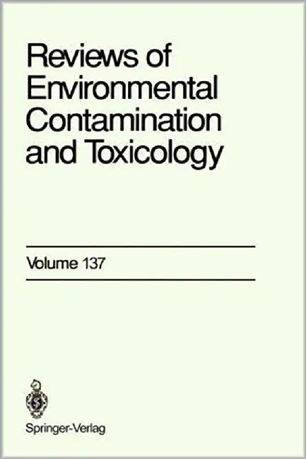 Reviews Of Environmental Contamination Toxicology  (Vol. 137) by George W. Ware