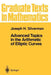 Advanced Topics in the Arithmetic of Elliptic Curves by Joseph H. Silverman