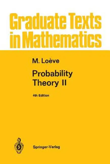 Probability Theory II by M. Loeve