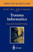Trauma Informatics by Kimball I. Maull