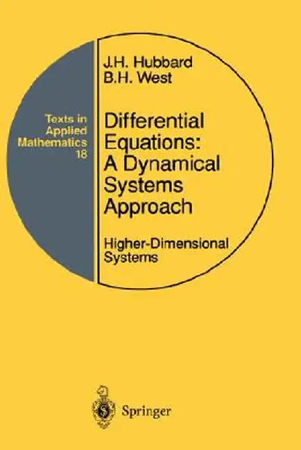 Differential Equations: A Dynamical Systems Approach: Higher-Dimensional Systems by John H. Hubbard