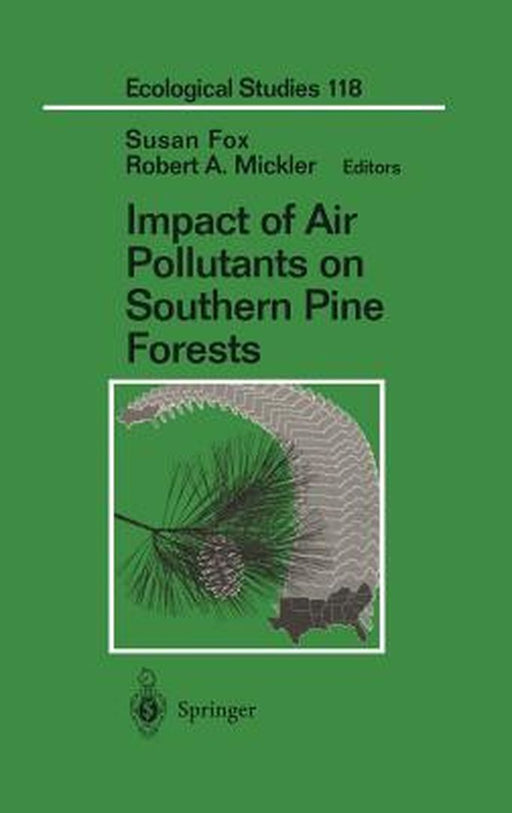 Impact of Air Pollutants on Southern Pine Forests by Susan Fox