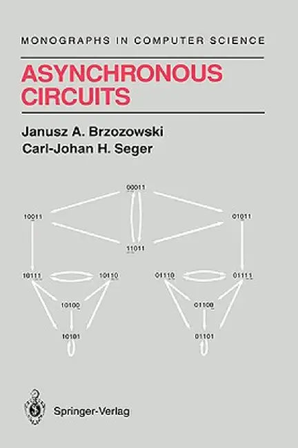 Asynchronous Circuits by Janusz A. Brzozowski