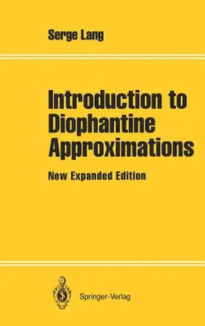 Introduction to Diophantine Approximations: New Expanded Edition by Serge Lang
