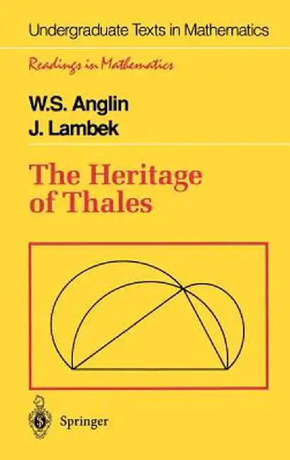 The Heritage of Thales by W. S. Anglin