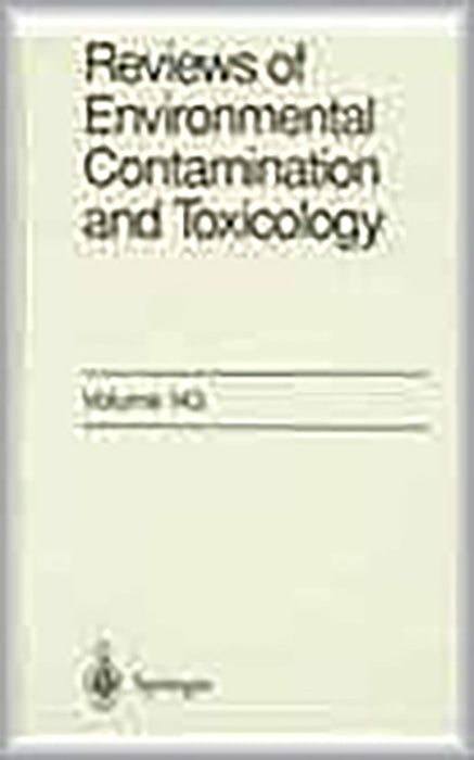 Reviews Of Environmental Contamination Toxicology  (Vol. 143)