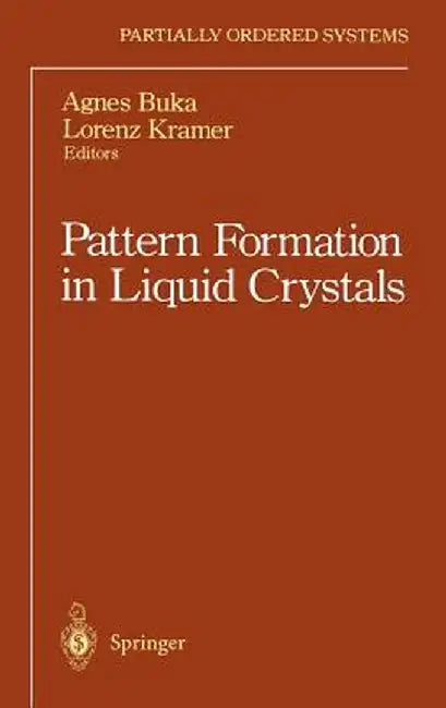 Pattern Formation In Liquid Crystals by Agnes Buka, Lorenz Kramer