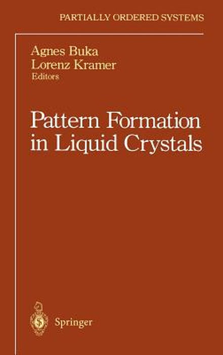 Pattern Formation In Liquid Crystals by Agnes Buka, Lorenz Kramer