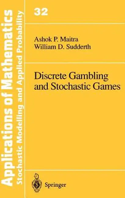 Discrete Gambling and Stochastic Games by Ashok P. Maitra