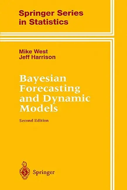 Bayesian Forecasting and Dynamic Models by Mike West