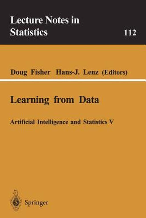 Learning From Data: Artificial Intelligence Statistics by Doug Fisher, Hans-J. Lenz