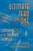 Ultimate Zero and One: Computing at the Edge of Nature by Colin P. Williams