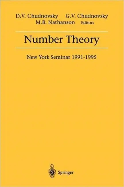Number Theory: New York Seminar 1991-1995 by David V. Chudnovsky