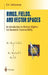 Rings, Fields, and Vector Spaces: An Introduction to Abstract Algebra Via Geometric Constructibility by B. A. Sethuraman