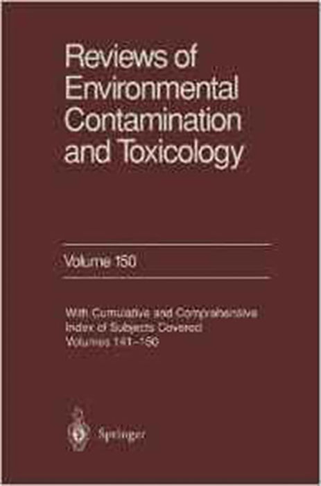 Reviews Of Environmental Contamination Toxicology: With Cumulative and Comprehensive Index of Subjects Covered (Vol. 150)