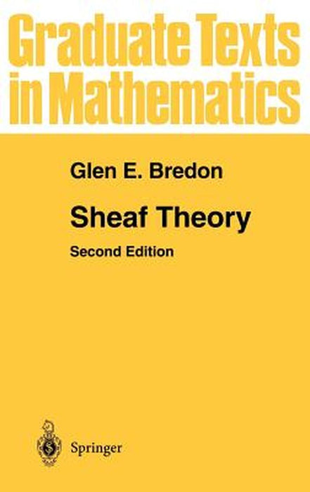 Sheaf Theory by Glen E. Bredon