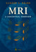 MRI: A Conceptual Overview by Sunder S. Rajan