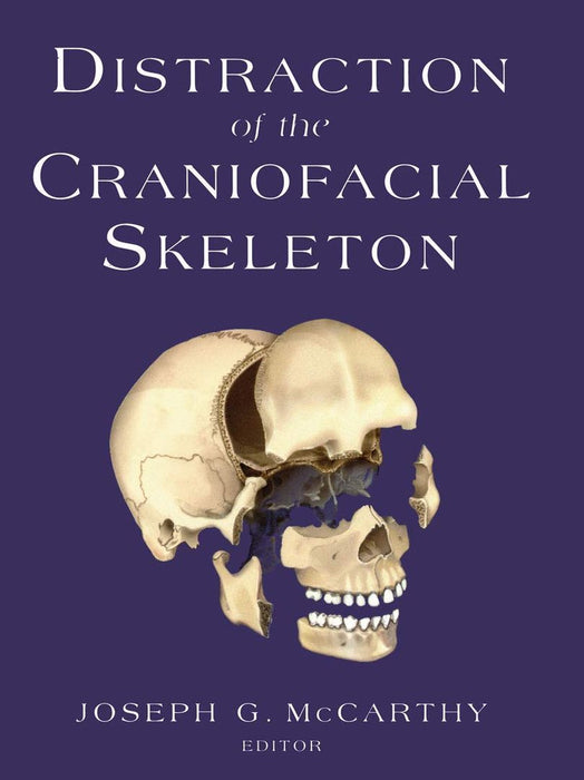 Distraction of the Craniofacial Skeleton by Joseph G. McCarthy