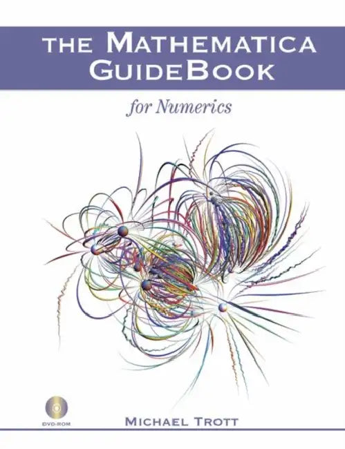 The Mathematica GuideBook for Numerics by Michael Trott