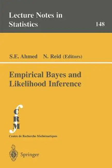 Empirical Bayes and Likelihood Inference by S. E. Ahmed