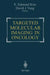 Targeted Molecular Imaging in Oncology by E. Edmund Kim