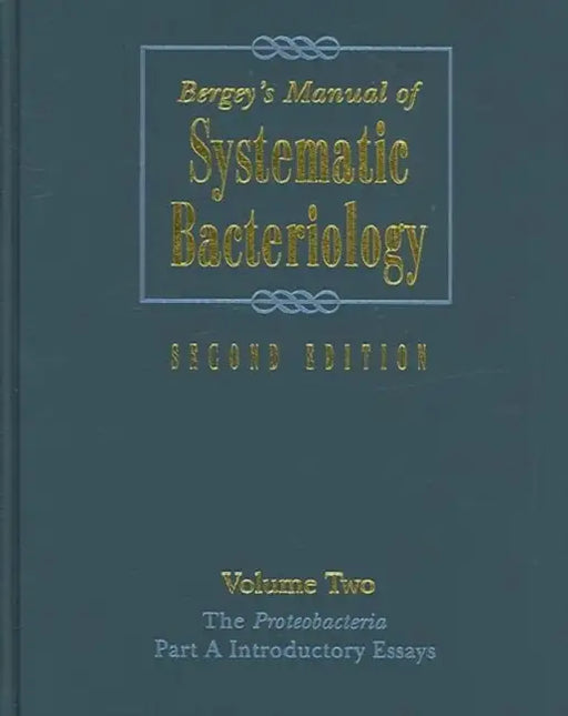 Bergey's Manual of Systematic Bacteriology: Volume 2: The Proteobacteria by George M. Garrity