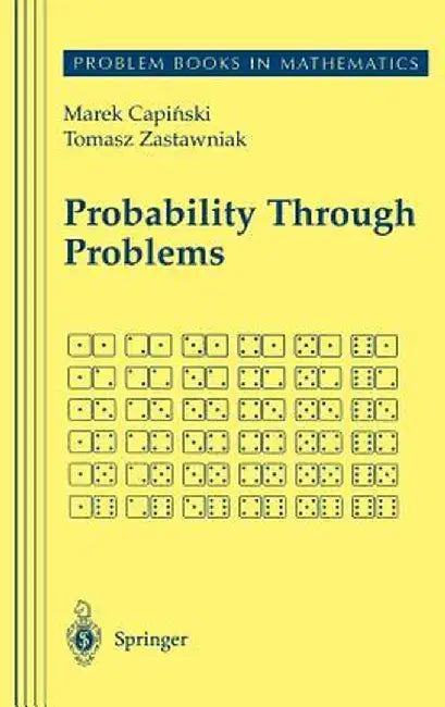 Probability Through Problems by Marek Capinski