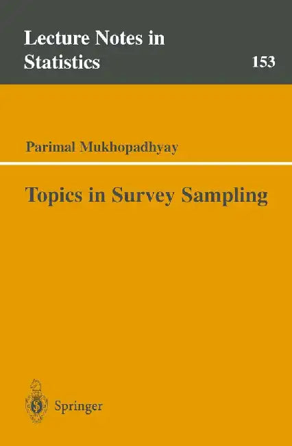 Topics in Survey Sampling by Parimal Mukhopadhyay