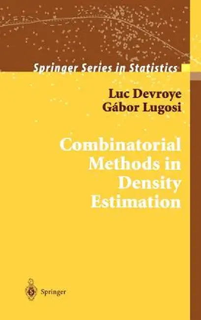 Combinatorial Methods in Density Estimation by Luc Devroye