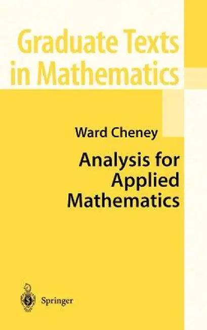 Analysis for Applied Mathematics by Ward Cheney