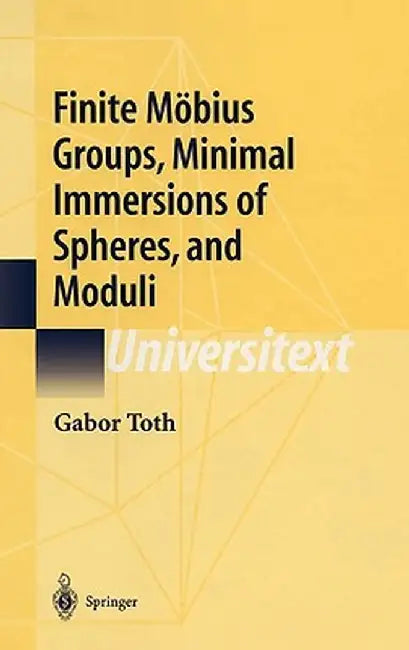 Finite Möbius Groups, Minimal Immersions of Spheres, and Moduli by Gabor Toth