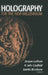 Holography for the New Millennium by Jacques Ludman, H. John Caulfield, Juanita Riccobono