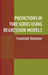 Predictions in Time Series Using Regression Models by Frantisek Stulajter