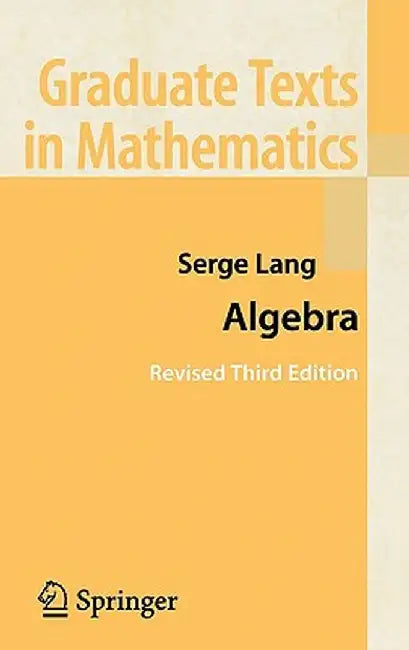 Algebra by Serge Lang