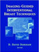 Imaging-Guided Interventional Breast Techniques by David D. Dershaw